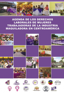 Lee más sobre el artículo Agenda de los Derechos Laborales de Mujeres Trabajadoras de la Industria Maquiladora en Centroamérica
