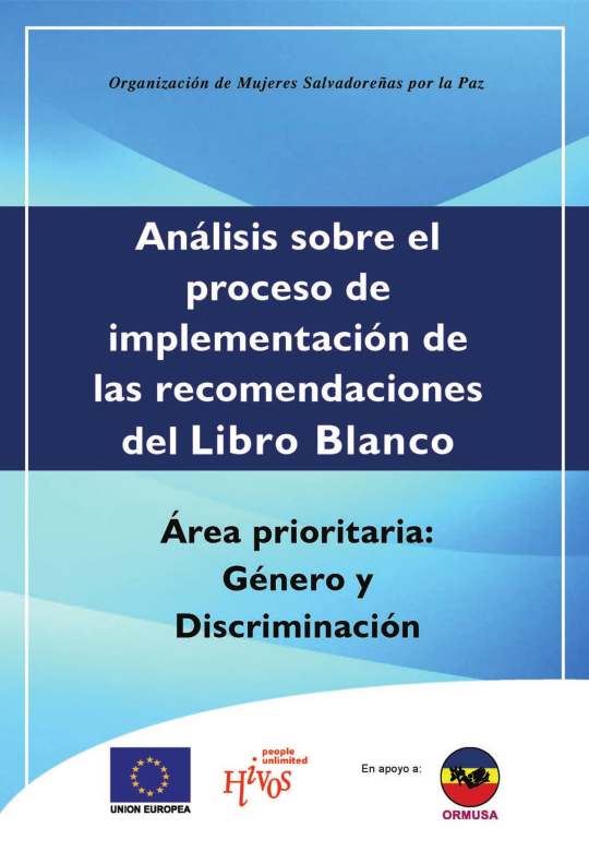 Lee más sobre el artículo Análisis sobre el proceso de implementación de las recomendaciones del Libro Blanco Área prioritaria: Género y Discriminación