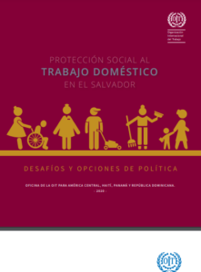 Lee más sobre el artículo Protección social al trabajo domestico en El Salvador
